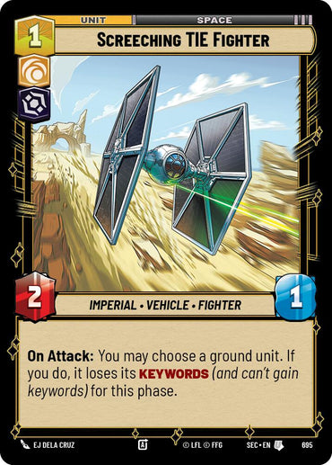 Screeching TIE Fighter (695) (Foil) (695) [Secrets of Power]