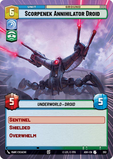 Scorpenek Annihilator Droid (293) (Hyperspace) (293) [Ashes of the Empire]