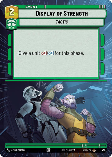 Display of Strength (400) (Hyperspace) (400) [Ashes of the Empire]