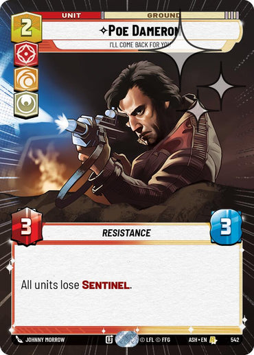 Poe Dameron - I'll Come Back For You (542) (Hyperspace Foil) (542) [Ashes of the Empire]