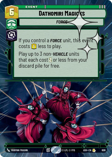 Dathomiri Magicks (606) (Hyperspace Foil) (606) [Ashes of the Empire]