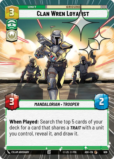 Clan Wren Loyalist (609) (Hyperspace Foil) (609) [Ashes of the Empire]