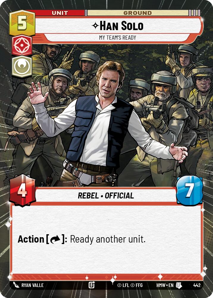 Han Solo - My Team's Ready (442) (Hyperspace) (442) [Homeworlds]