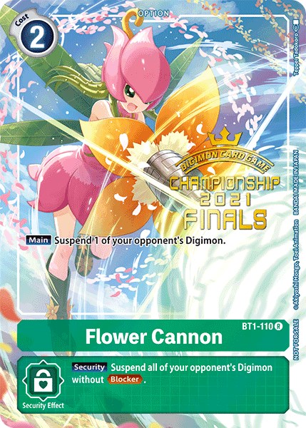 Flower Cannon [BT1-110] (2021 Championship Finals Tamer's Evolution Pack) [Release Special Booster Promos]